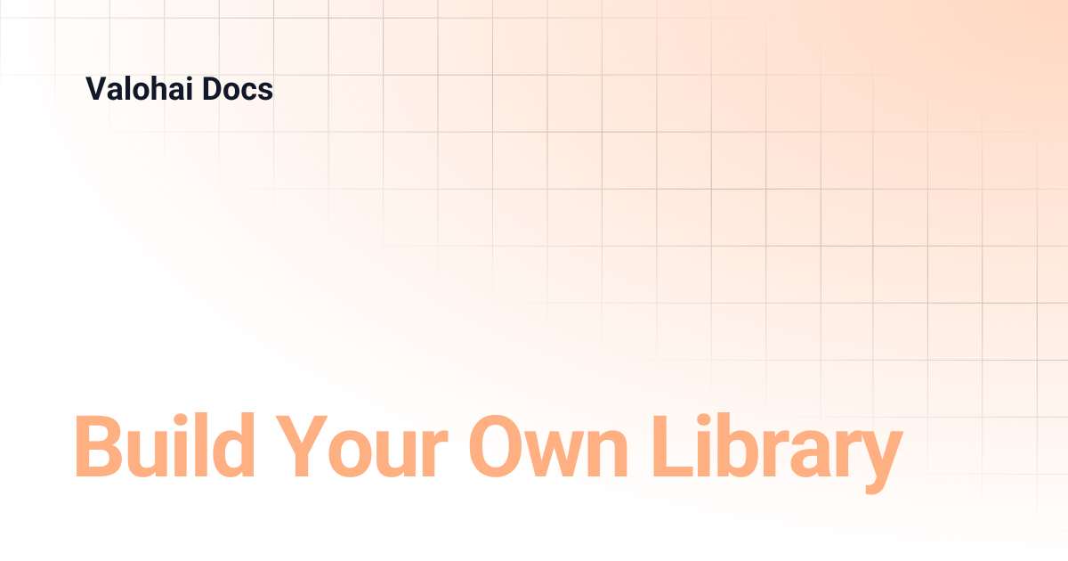 Build Your Own Library | Valohai Docs