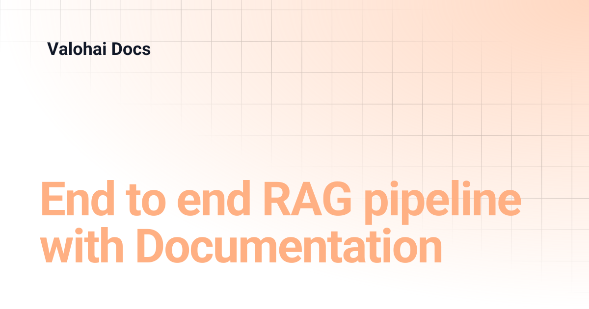 End to end RAG pipeline with Documentation | Valohai Docs