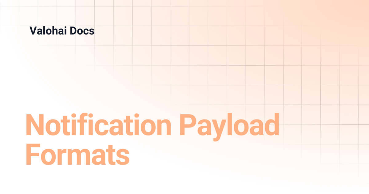 Notification Payload Formats | Valohai Docs