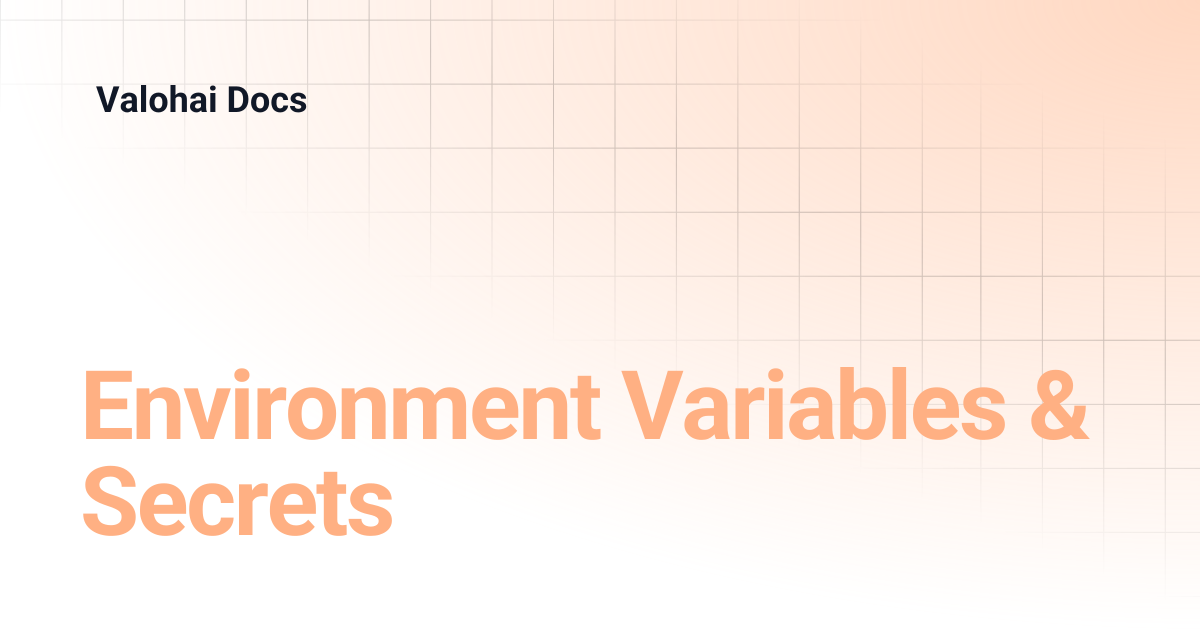 Environment Variables & Secrets | Valohai Docs