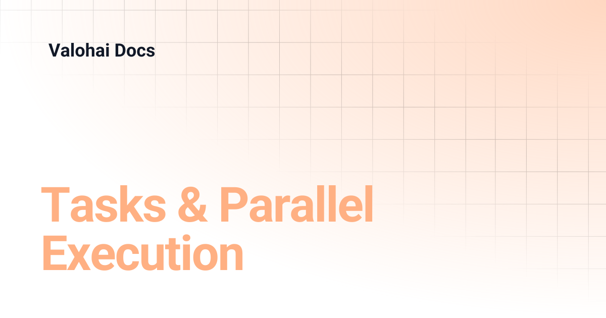 Tasks & Parallel Execution | Valohai Docs